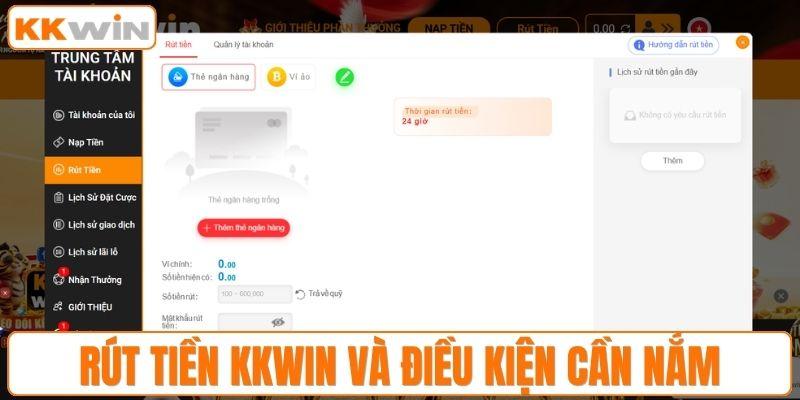 Hướng dẫn rút tiền KKWIN và điều kiện cần nắm