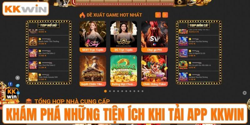 Khám phá những tiện ích khi tải app KKWIN
