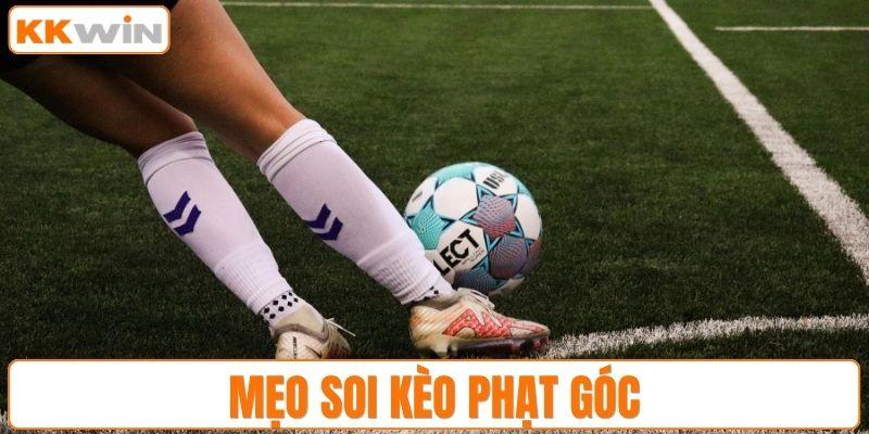 Mẹo soi kèo phạt góc