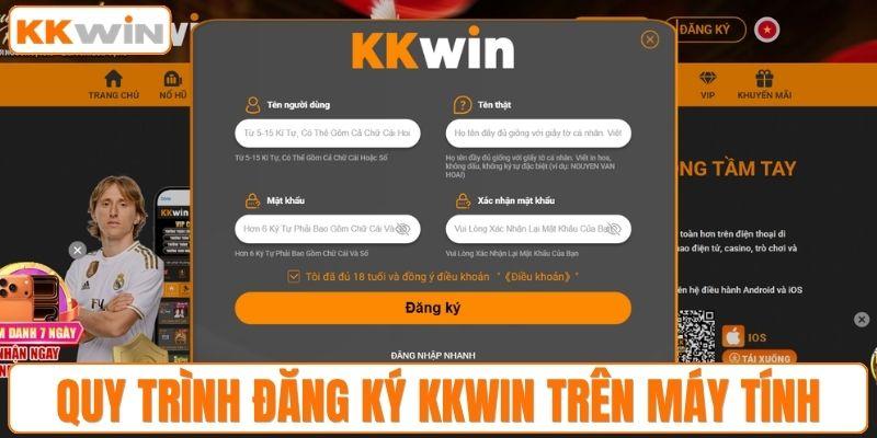 Quy trình đăng ký KKWIN trên máy tính