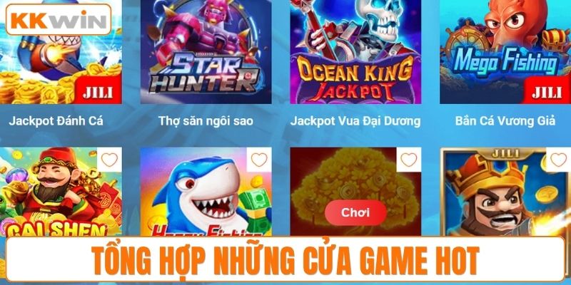 Tổng hợp những cửa game hot