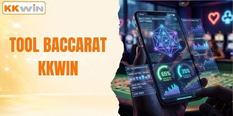 Tool Baccarat - Bí Quyết Đọc Cầu Mới Nhất Tại KKWIN