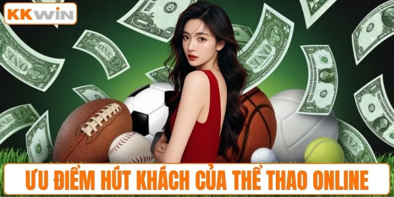 Ưu điểm hút khách của thể thao online